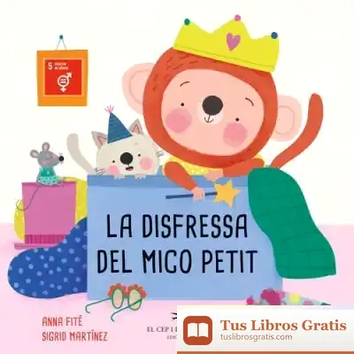Descargar La Disfressa Del Mico Petit de Anna Fité