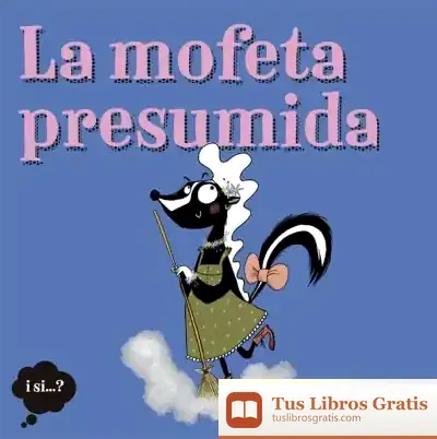 Descargar La Mofeta Presumida