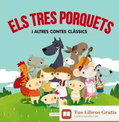 Descargar Els Tres Porquets I Altres Contes Clàssics