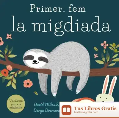 Descargar Primer, Fem La Migdiada