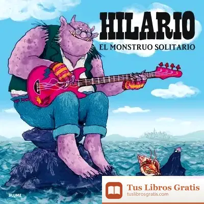 Descargar Hilario. El Monstruo Solitario