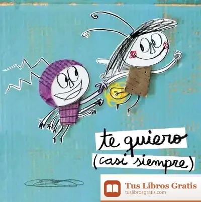 Descargar Te Quiero (Casi Siempre) de Anna Llenas