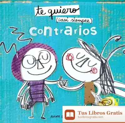 Descargar Te Quiero Casi Siempre. Contrarios