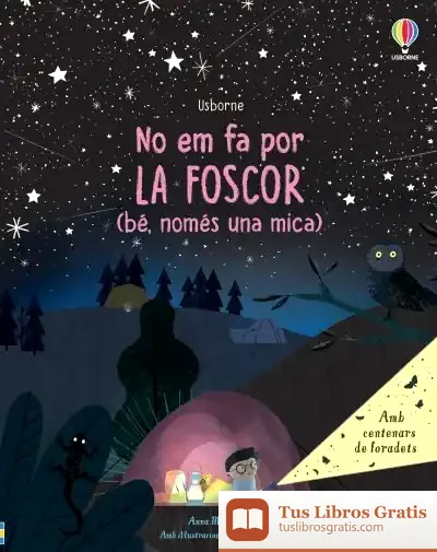 Descargar No Hem Fa Por La Foscor Be Nomes Una Mic de Anna Milbourne