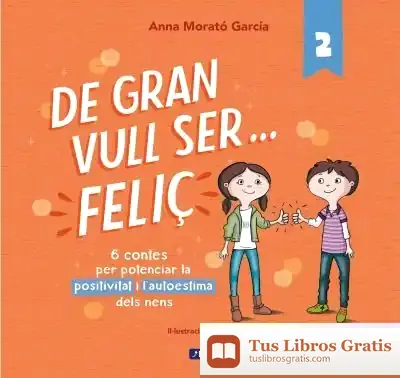 Descargar De Gran Vull Ser... Feliç 2