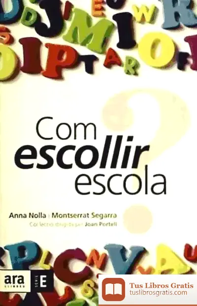 Descargar Com Escollir Escola? de Teodoro Garcia Egea