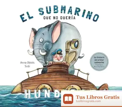 Descargar El Submarino Que No Quería Hundirse