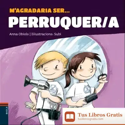 Descargar M'Agradaria Ser ... Perruquer/A de Anna Obiols