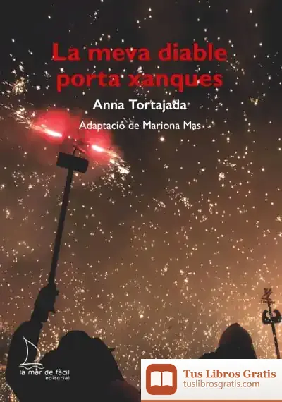 Descargar La Meva Diable Porta Xanques de Anna Tortajada