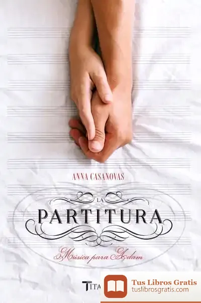 Descargar La Partitura. Música Para Adam de Anna Turró I Casanovas