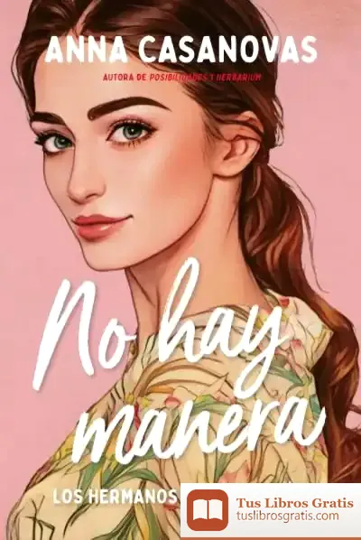 Descargar No Hay Manera (Los Hermanos Martí 5) de Anna Turró I Casanovas