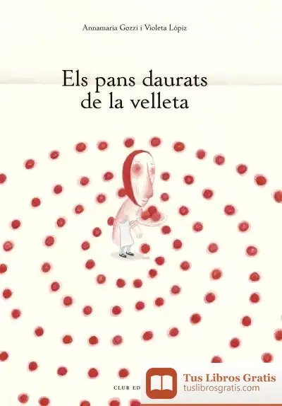 Descargar Els Pans Daurats De La Velleta