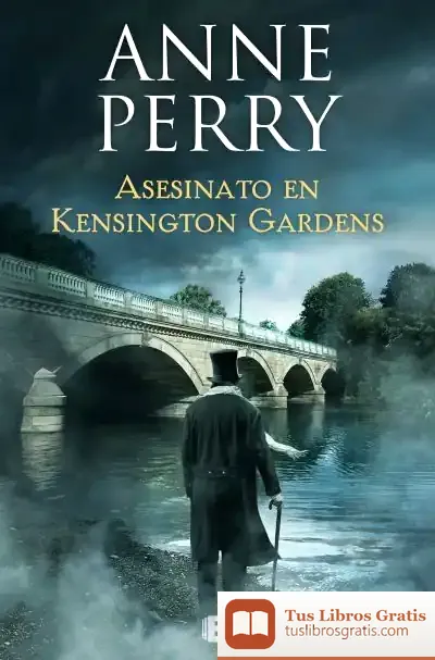 Descargar Asesinato En Kensington Gardens (Inspector Thomas Pitt 32)