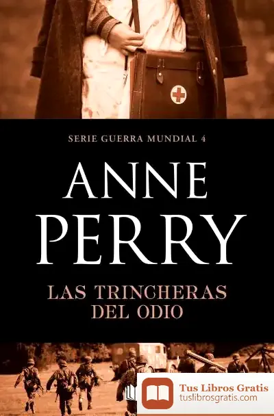 Descargar Las Trincheras Del Odio (Primera Guerra Mundial 4)