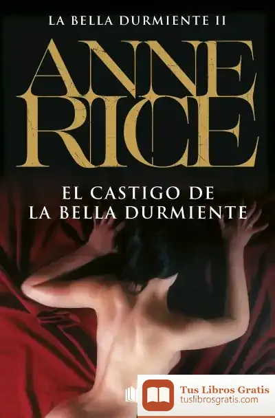 Descargar El Castigo De La Bella Durmiente de Anne Rice