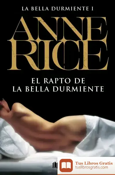 Descargar El Rapto Bella Durmiente de Anne Rice
