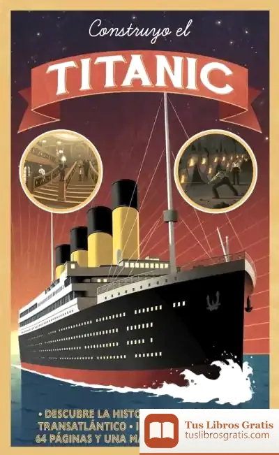 Descargar Construyo El Titanic de Anne Rooney