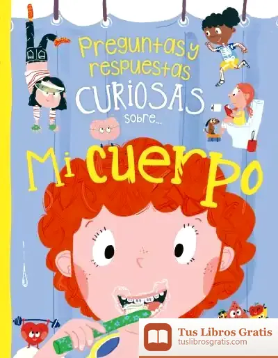 Descargar Preguntas Y Respuestas Curiosas Sobre... Mi Cuerpo