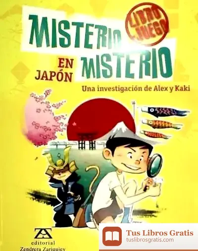 Descargar Misterio Misterio En Japón: Una Investigación De Alex Y Kaki (Libro Juego)