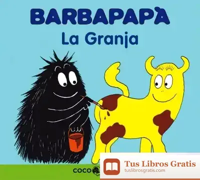 Descargar Barbapapà. La Granja de Enrique Santamaría Lorenzo