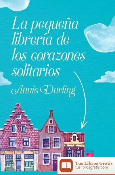 Descargar La Pequeña Librería De Los Corazones Solitarios