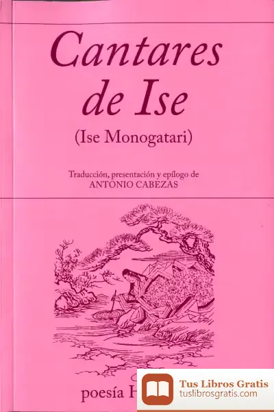 Descargar Cantares De Ise. (Ise Monogatari)