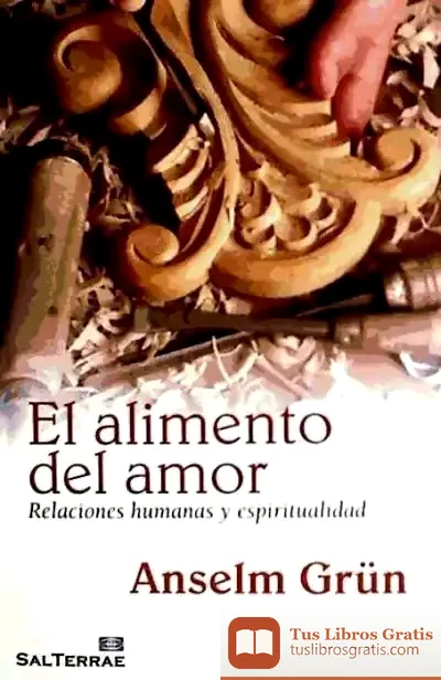 Descargar Alimento Del Amor, El de Anselm Grün