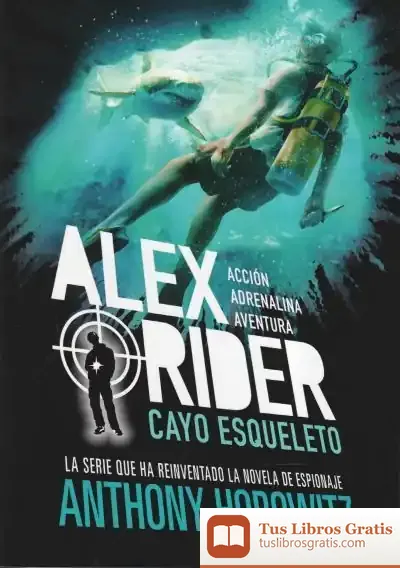Descargar Alex Rider 3. Cayo Esqueleto de Anthony Horowitz