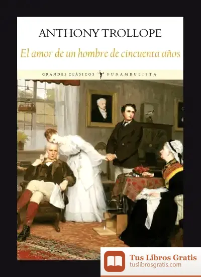Descargar El Amor De Un Hombre De Cincuenta Años