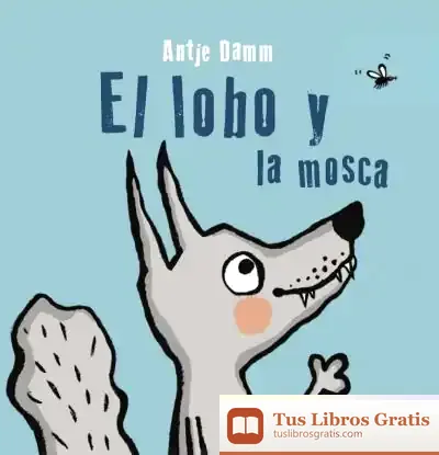 Descargar El Lobo Y La Mosca