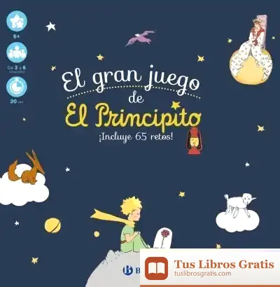 Descargar El Gran Juego De El Principito de Antoine de Saint-exupéry