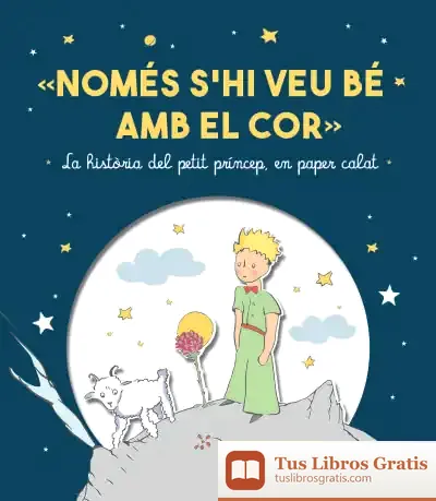 Descargar Només S'Hi Veu Bé Amb El Cor de Antoine de Saint-exupéry