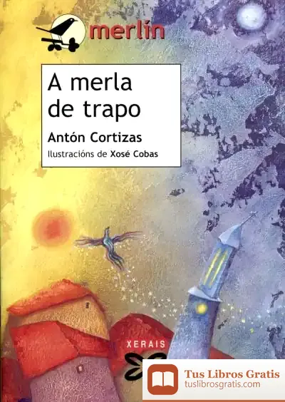 Descargar A Merla De Trapo de Antón Cortizas