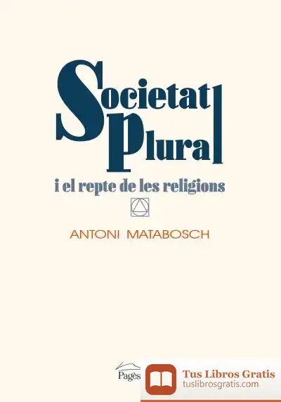 Descargar Societat Plural I El Repte De Les Religions