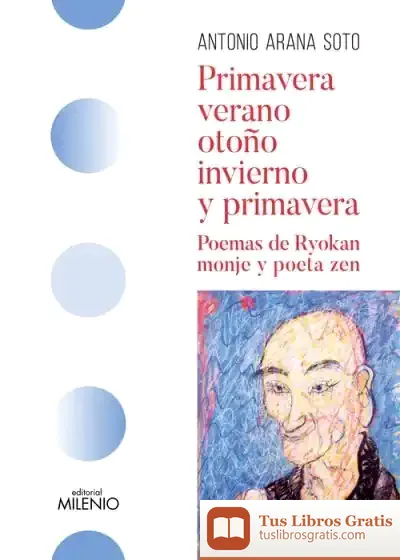 Descargar Primavera, Verano, Otoño, Invierno Y Primavera de Antonio Arana Soto