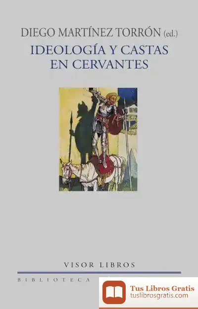 Descargar Ideología Y Castas En Cervantes