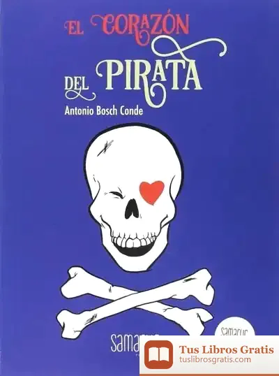 Descargar Corazon Del Pirata de Antonio Bosch Conde