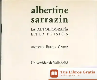 Descargar Albertine Sarrazin. La Autobiografía En La Prisión