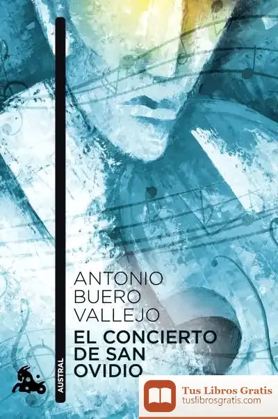 Descargar El Concierto De San Ovidio de Antonio Buero Vallejo