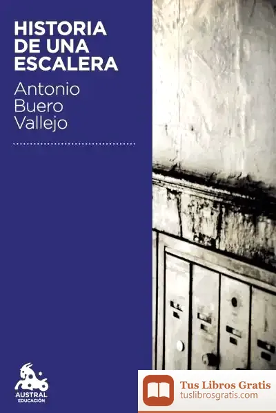 Descargar Historia De Una Escalera de Antonio Buero Vallejo