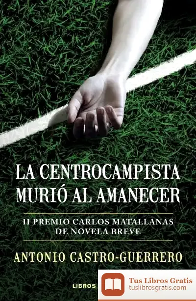 Descargar La Centrocampista Murió Al Amanecer