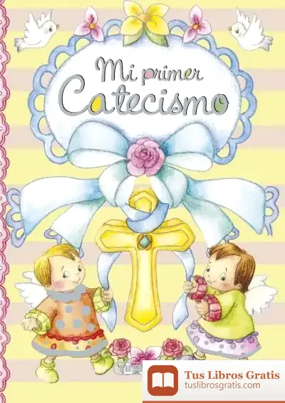 Descargar Pequeños Cristianos. Mi Primer Catecismo