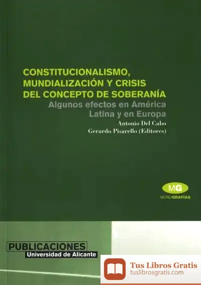 Descargar Constitucionalismo, Mundialización Y Crisis Del Concepto De Soberanía