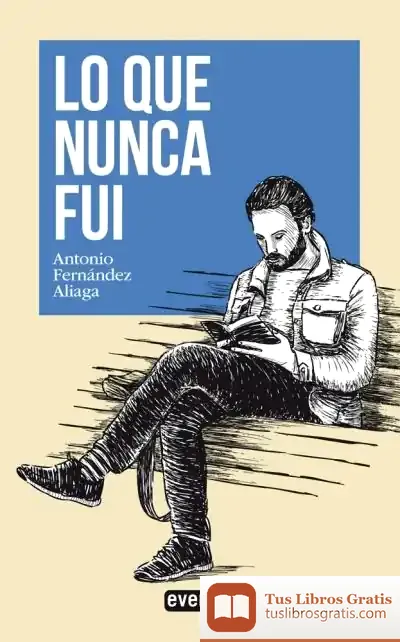 Descargar Lo Que Nunca Fui
