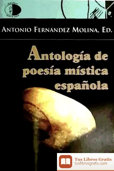 Descargar Antología De Poesía Mística Española de Antonio Checa Godoy
