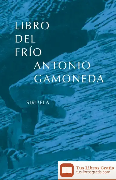 Descargar Libro Del Frío de Antonio Gamoneda