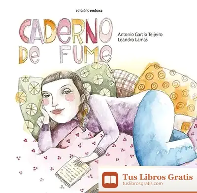 Descargar Caderno De Fume de Antonio García Teijeiro