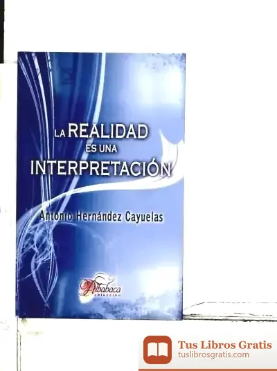 Descargar La Realidad Es Una Interpretación