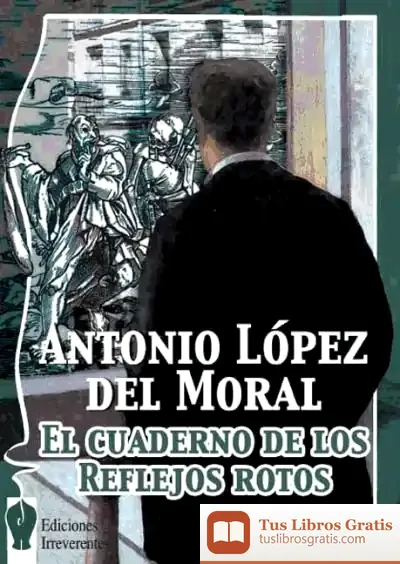 Descargar El Cuaderno De Los Reflejos Rotos