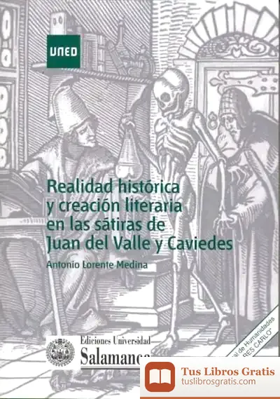 Descargar Realidad Histórica Y Creación Literaria En Las Sátiras De Juan Del Valle Y Caviedes